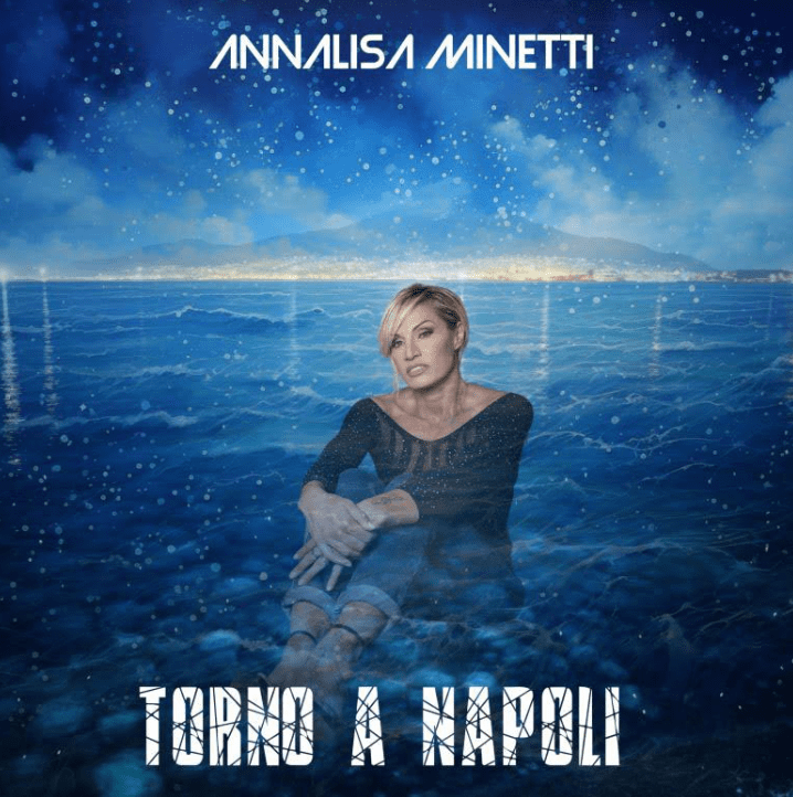 copertina del nuovo singolo di Annalisa Minetti, "Torno a Napoli"