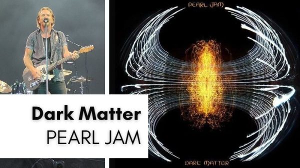 Pearl Jam - Dark Matter, la recensione del nuovo album