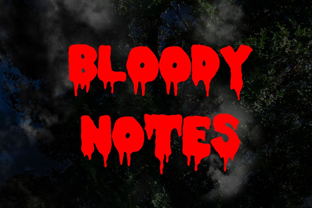 Bloody notes